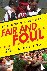 Fair and Foul - Beyond the ...