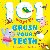 101 Ways to Brush Your Teeth
