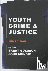 Goldson - Youth Crime and Justice