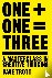 One Plus One Equals Three -...
