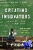 Creating Innovators - The M...