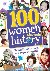 100 Women Who Made History:...