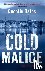 Cold Malice - A dark and ch...