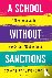 A School Without Sanctions ...