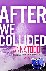 Todd, Anna - After We Collided