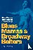 Blues Mamas and Broadway Be...