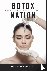 Botox Nation - Changing the...
