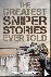 The Greatest Sniper Stories...