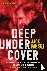 Deep Undercover - My Secret...