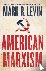 Levin, Mark R. - American Marxism