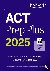 ACT Prep Plus 2025: Study G...