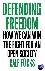 Defending Freedom - How We ...