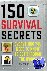 150 Survival Secrets - Advi...