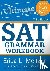 Meltzer, Erica L. - 3rd Edition, The Ultimate Guide to SAT Grammar Workbook