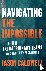 Navigating the Impossible -...