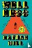 Hill, Nathan - Wellness - A Novel