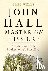 John Hall, Master of Physic...