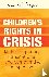 Children’S Rights in Crisis...