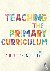 Teaching the Primary Curric...
