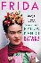 Frida - The Biography of Fr...
