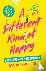 A Different Kind of Happy -...