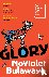 Glory - SHORTLISTED FOR THE...
