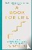 Bowlby, Jo - A Book For Life - 10 steps to spiritual wisdom, a clear mind and lasting happiness