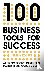 Kourdi, Jeremy - 100 Business Tools For Success - All the management models that matter in 500 words or less