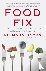 Food Fix - How to Save Our ...