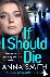 Smith, Anna - If I Should Die