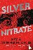 Silver Nitrate - a dark and...
