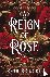 A Reign of Rose - An addict...