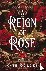 A Reign of Rose - An addict...