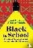Black in School: The Black ...
