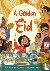 A Golden Eid: Festivals of ...