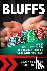Bluffs: How to Intelligentl...