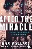 After the Miracle - The Pol...