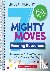 Kemeny, Lindsay - 7 Mighty Moves Reading Resources: Ready-To-Use Tools and Templates to Transform Your Teaching