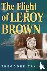 The Flight of Leroy Brown