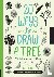 Renouf, Eloise - 20 Ways to Draw a Tree and 44 Other Nifty Things from Nature - A Sketchbook for Artists, Designers, and Doodlers