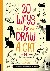 Kuo, Julia - 20 Ways to Draw a Cat and 44 Other Awesome Animals - A Sketchbook for Artists, Designers, and Doodlers