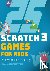 Wainewright, Max - 25 Scratch Games For Kids - A Playful Guide to Coding