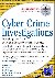 Cyber Crime Investigations ...