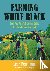 Penniman, Leah - Farming While Black - Soul Fire Farm’s Practical Guide to Liberation on the Land