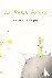 De Saint-Exupery, Antoine - Le Petit Prince