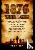 Wiegand, Steve - 1876: The Year of the Gun