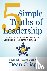Crisp, Dean - 5 Simple Truths of Leadership: How to be a significant leader in your business, organization, and life