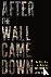 After the Wall Came Down - ...