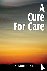 Miller, Dr J R - A Cure for Care