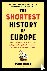 The Shortest History of Eur...